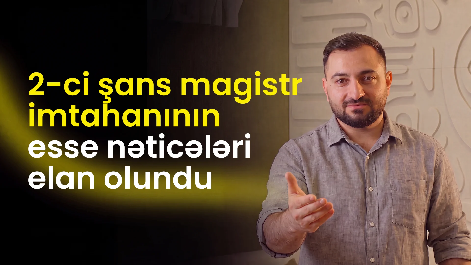 2-ci sans magistratura imtahaninin esse neticeleri elan olundu.